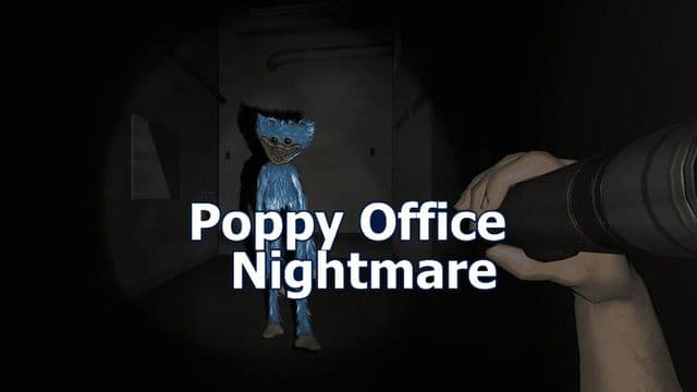 Poppy Office Nightmare