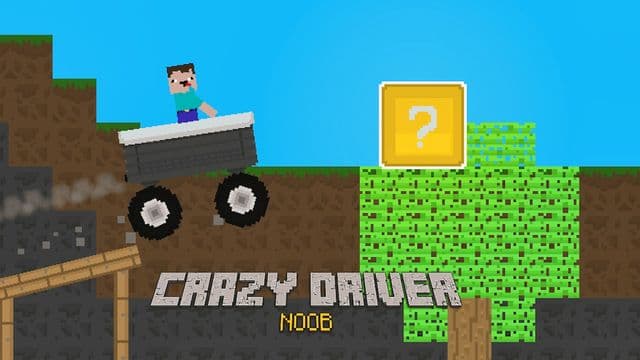 Crazy Driver Noob