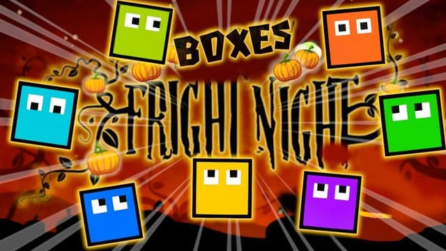 Boxes Fright Night